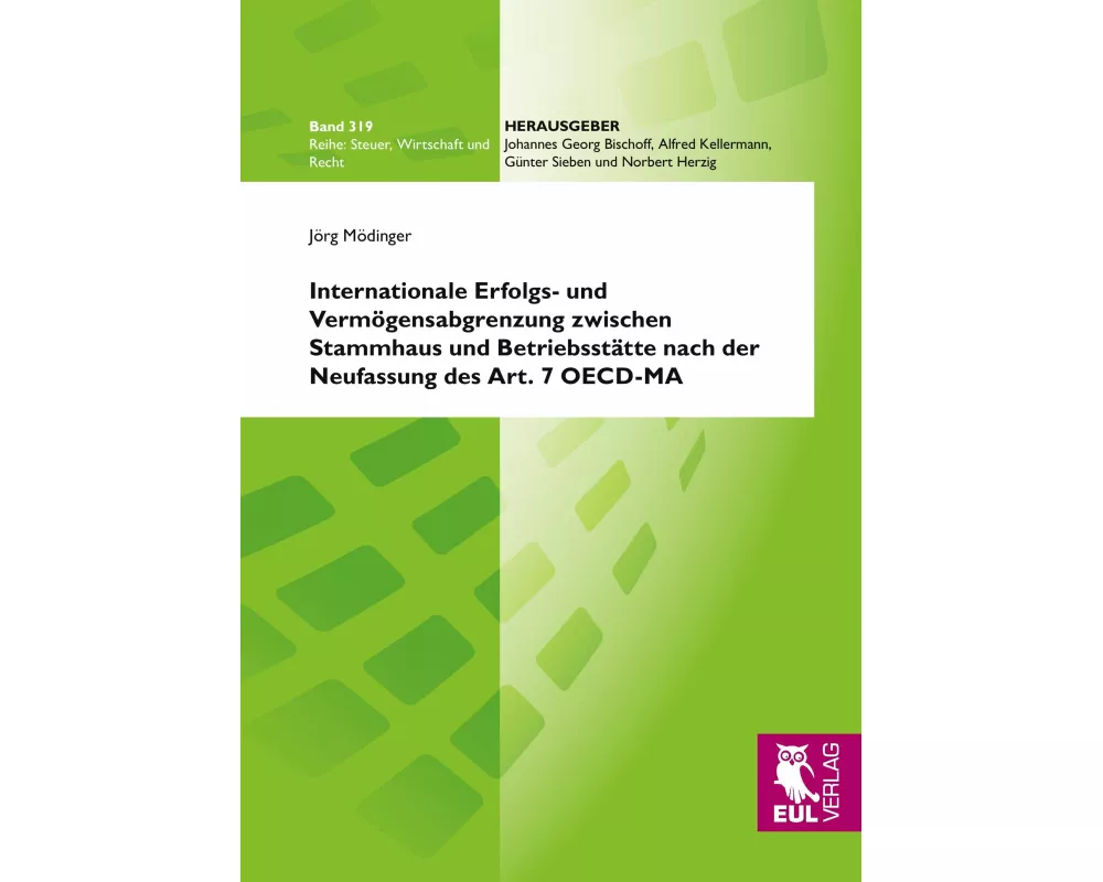 Internationale Erfolgs- und Vermögensabgrenzung zwischen Stammhaus und Betriebsstätte nach der Neufassung des Art. 7 OECD-MA