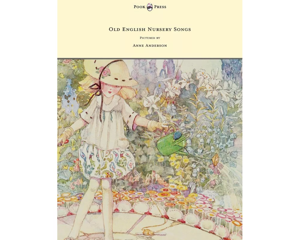 Old English Nursery Songs - Pictured by Anne Anderson