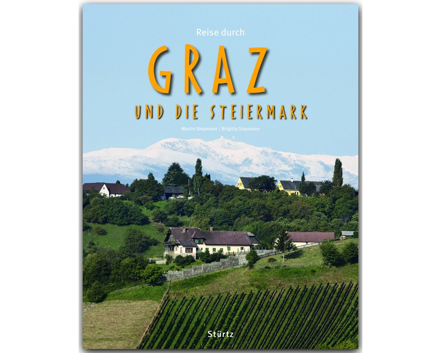 Reise durch Graz und die Steiermark