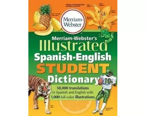 Merriam-Webster's Illustrated Spanish-English Student Dictionary