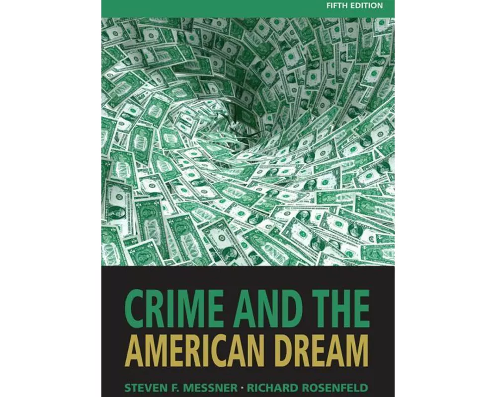 Crime and the American Dream