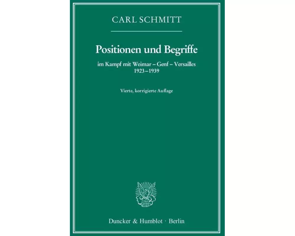 Positionen und Begriffe, im Kampf mit Weimar - Genf - Versailles 1923-1939