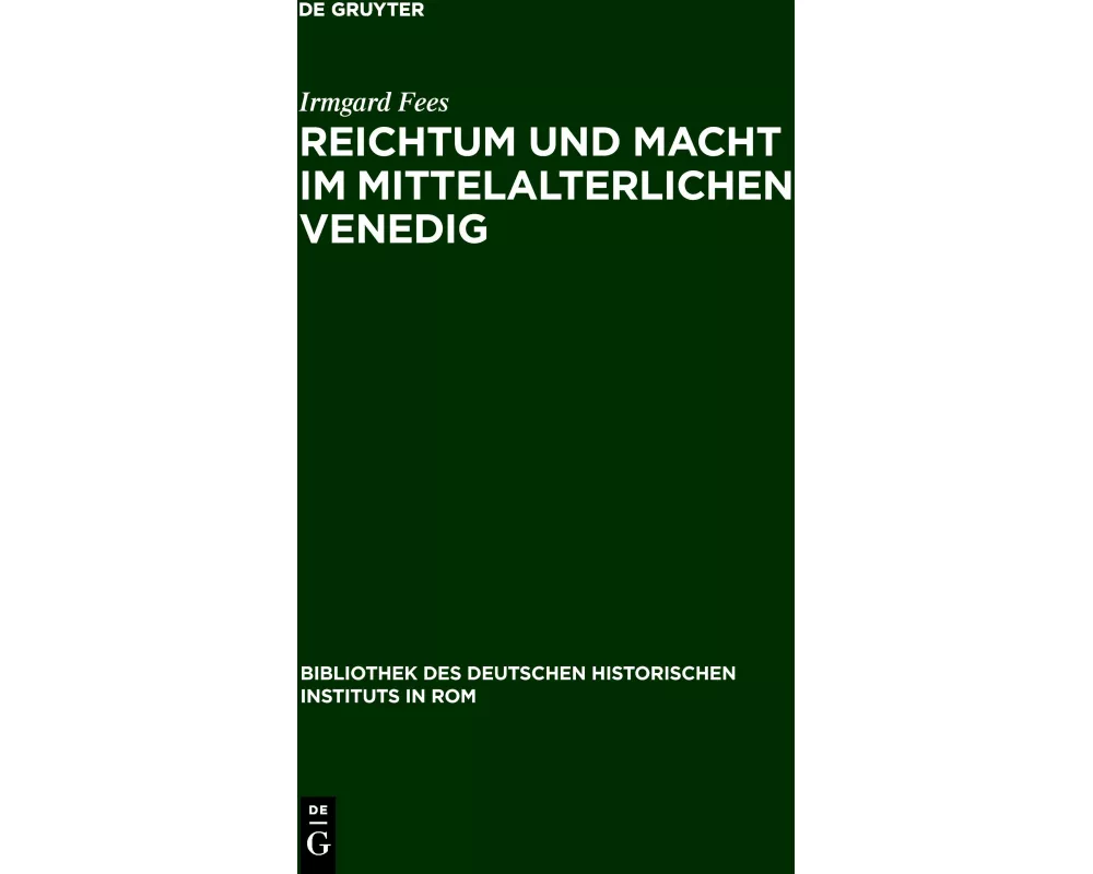 Reichtum und Macht im mittelalterlichen Venedig