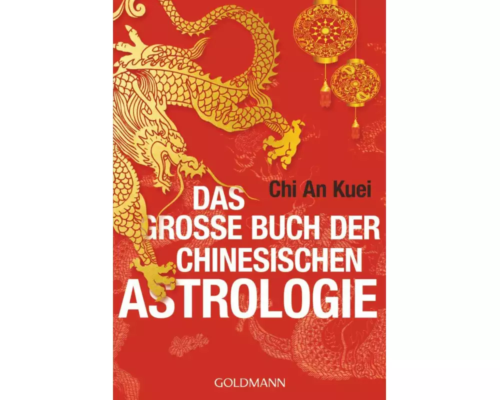 Das große Buch der chinesischen Astrologie