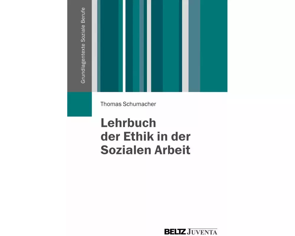 Lehrbuch der Ethik in der Sozialen Arbeit
