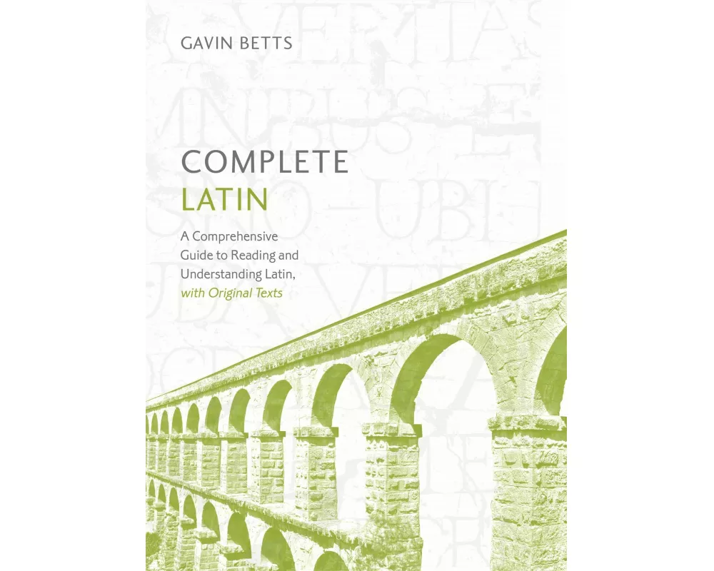 Complete Latin Beginner to Intermediate Book and Audio Course
