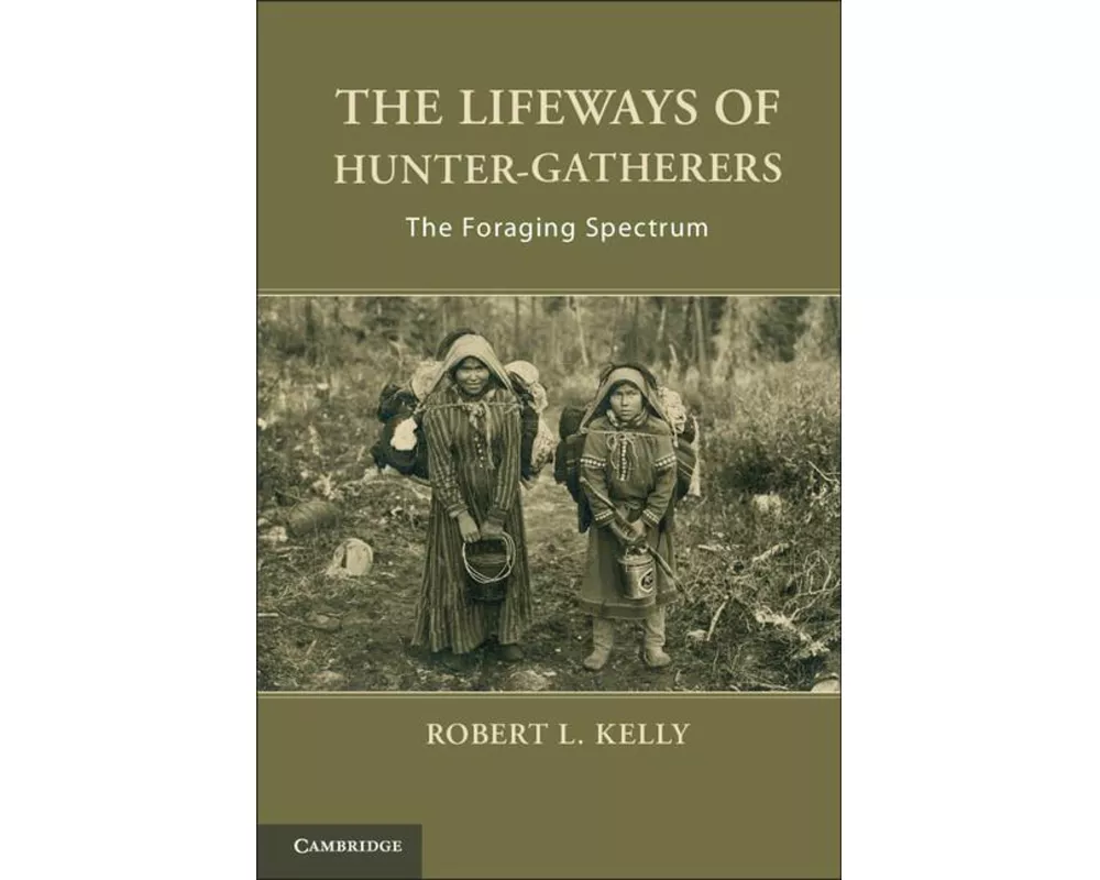 The Lifeways of Hunter-Gatherers