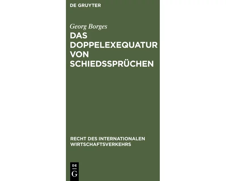 Das Doppelexequatur von Schiedssprüchen