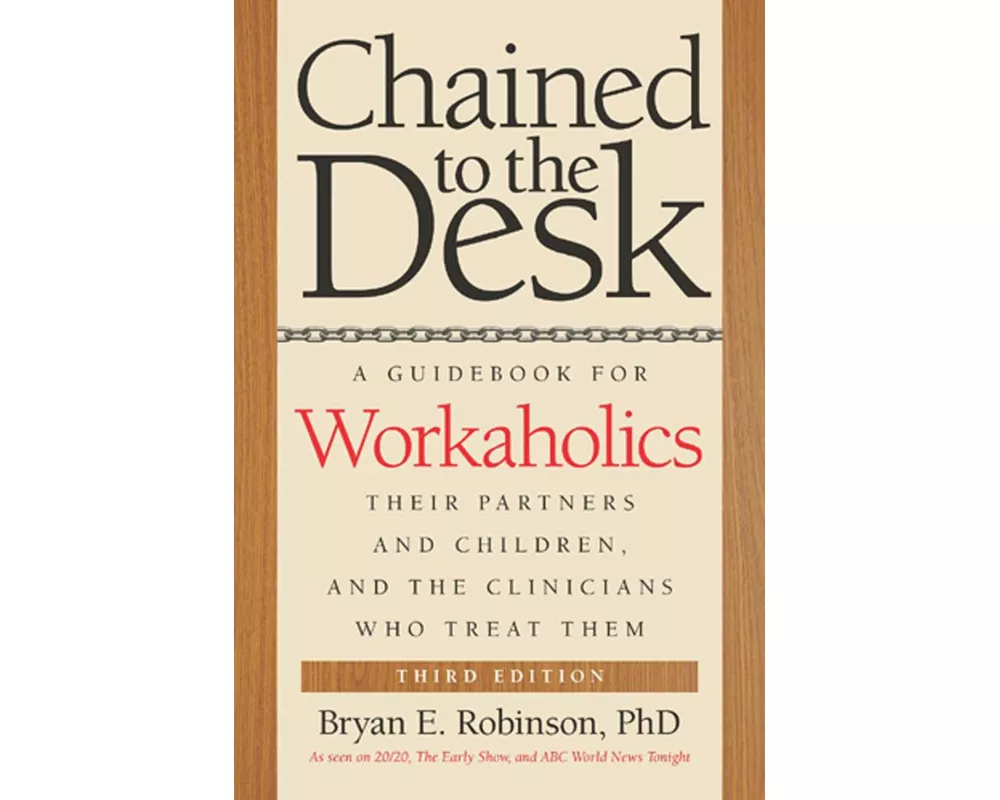 Chained to the Desk (Third Edition)