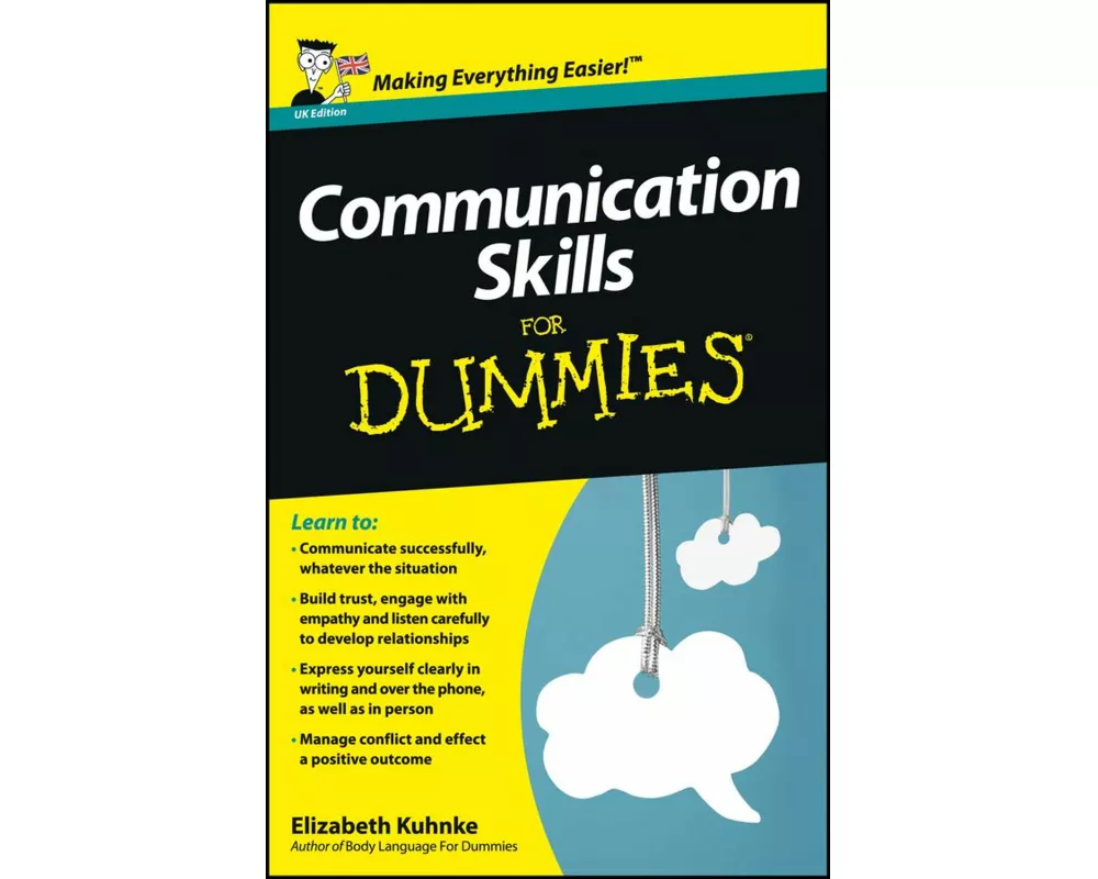 Communication Skills For Dummies, UK Edition