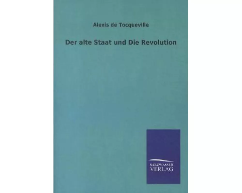 Der alte Staat und Die Revolution