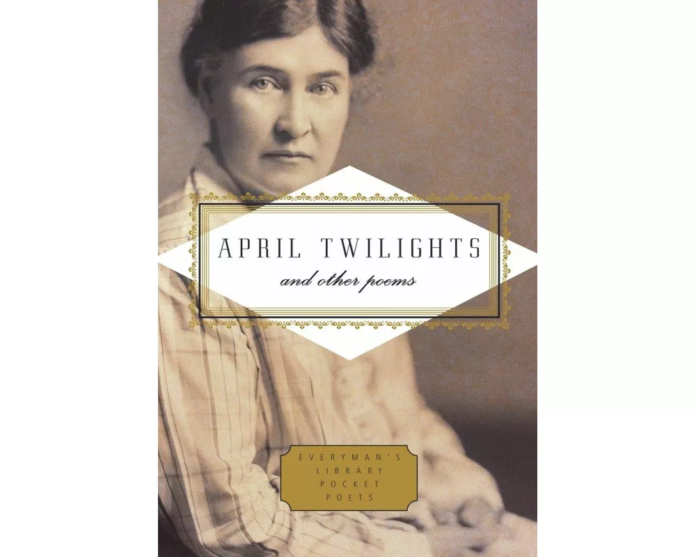 April Twilights and Other Poems