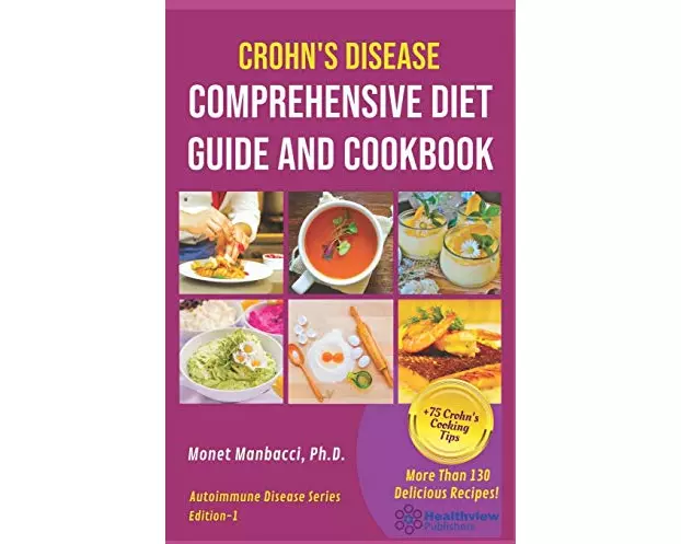 Crohn's Disease Comprehensive Diet Guide and Cook Book
