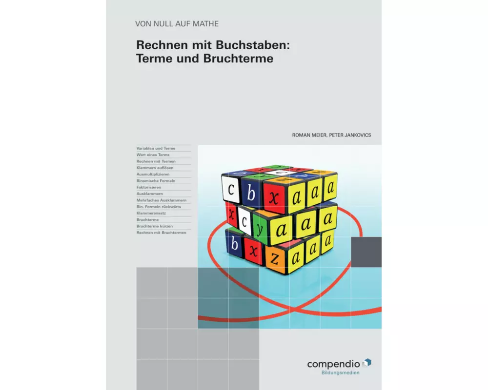 Rechnen mit Buchstaben: Terme und Bruchterme