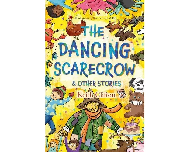 The Dancing Scarecrow & Other Stories