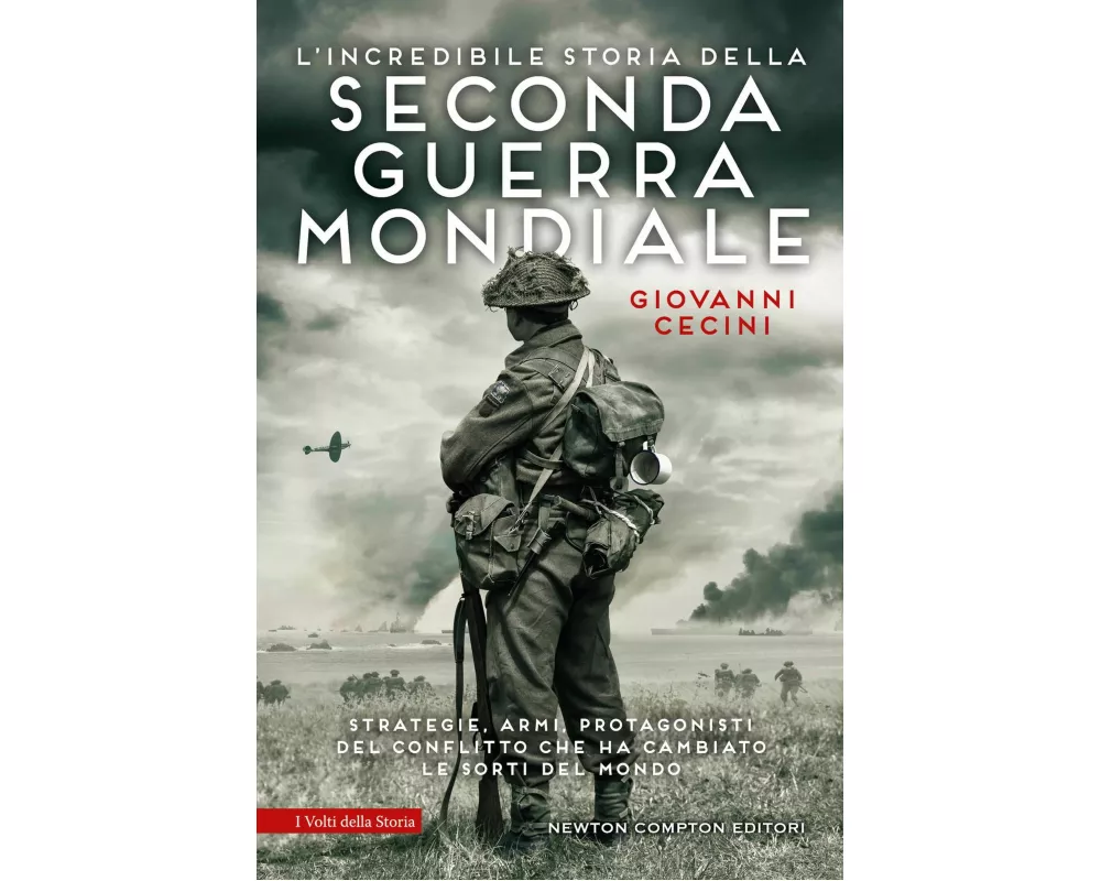L' incredibile storia della seconda guerra mondiale