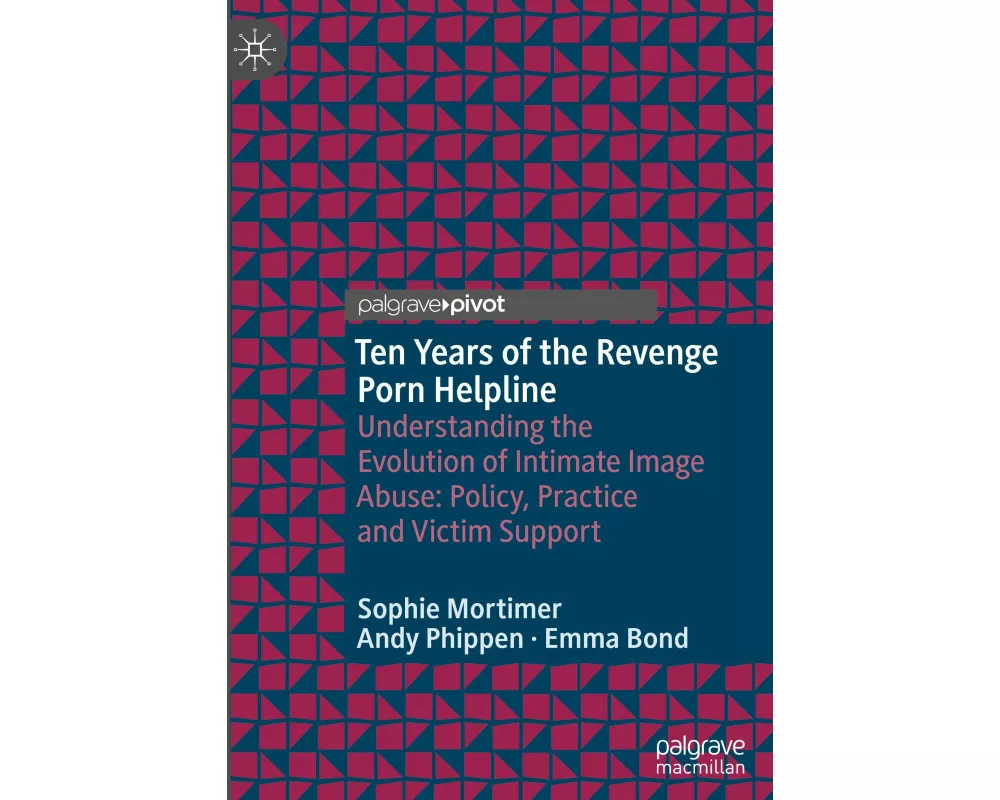 Ten Years of the Revenge Porn Helpline