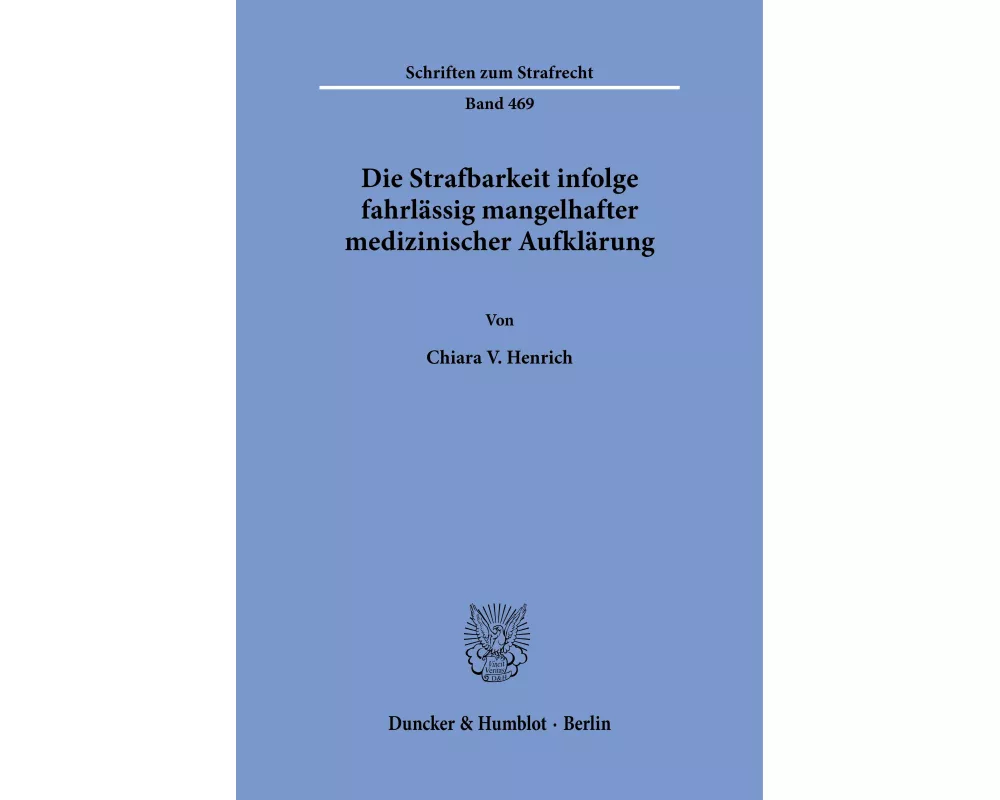 Die Strafbarkeit infolge fahrlässig mangelhafter medizinischer Aufklärung