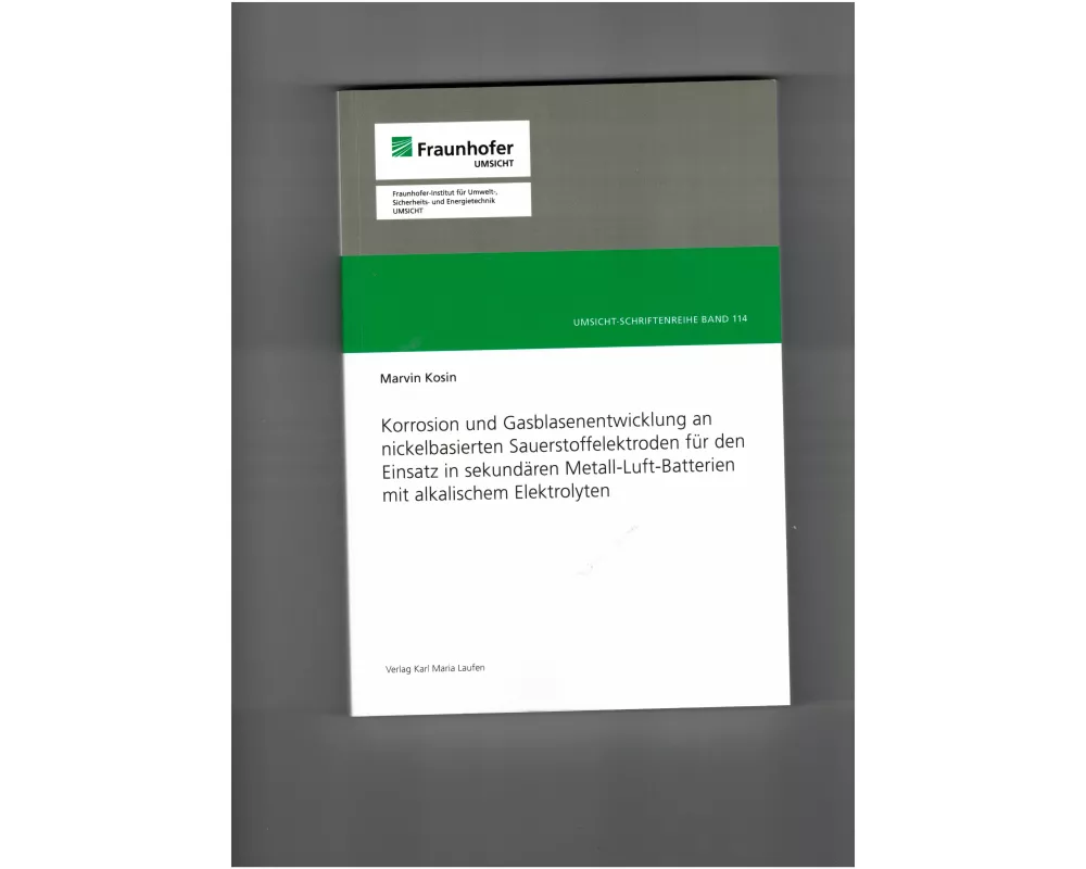 Korrosion und Gasblasenentwicklung an nickelbasierten Sauerstoffelektoden für den Einsatz in sekundären Metall-Luft-Batterien mit alkalischem Elektril