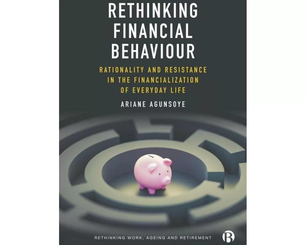Rethinking Financial Behaviour