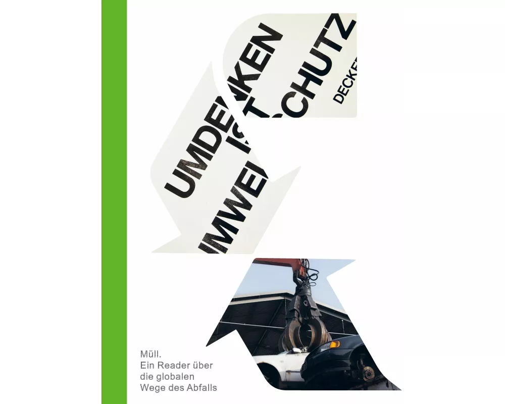Müll. Ein Reader zu den globalen Wegen des Abfalls
