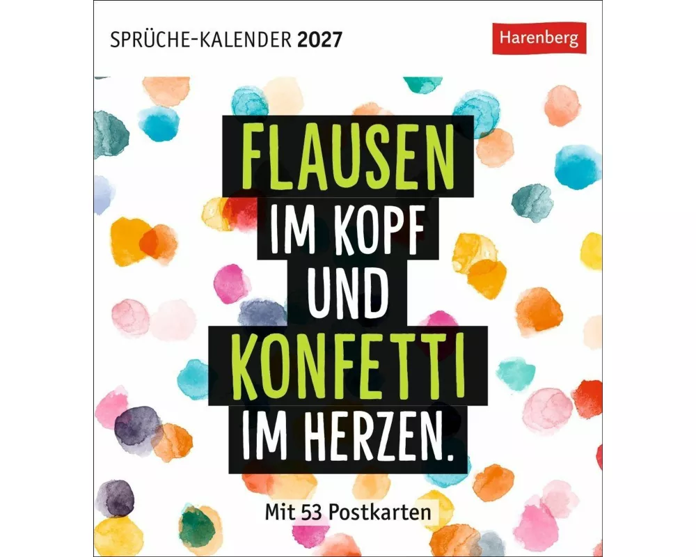 Positive-Sprüche-Kalender Postkartenkalender 2027 - mit 53 Postkarten