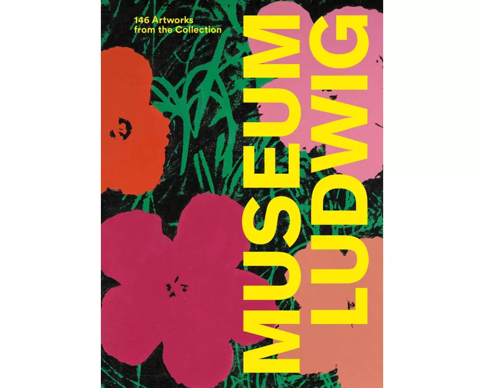 Museum Ludwig. 146 Artworks from the Collection