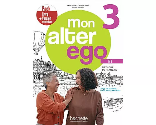 Mon Alter Ego 3 - Pack Livre de l'eleve + Version numerique (B1)