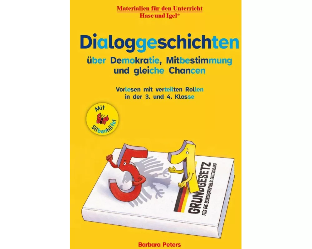 Dialoggeschichten über Demokratie, Mitbestimmung und gleiche Chancen / Silbenhilfe