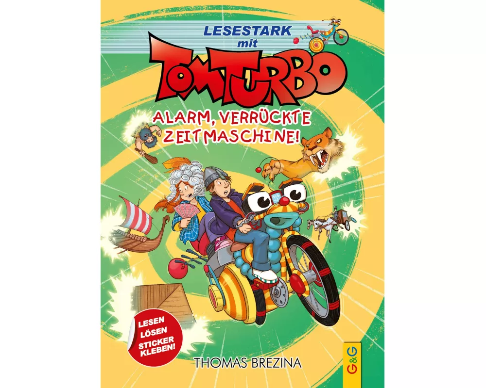 Tom Turbo – Lesestark – Alarm, verrückte Zeitmaschine!