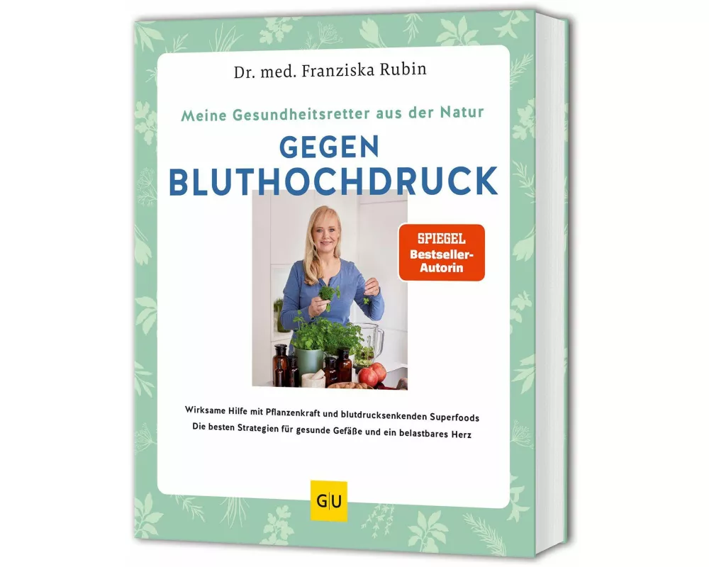 Meine Gesundheitsretter aus der Natur gegen Bluthochdruck
