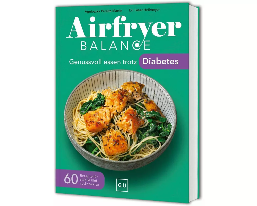 Airfryer Balance – Genussvoll essen trotz Diabetes