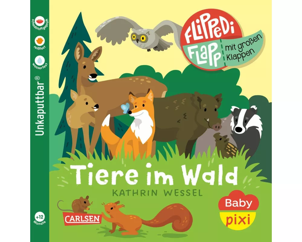 Baby Pixi (unkaputtbar) 178: Flippediflapp: Tiere im Wald