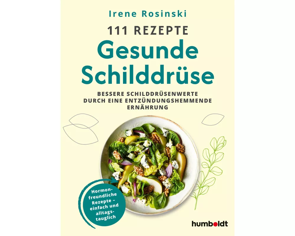 111 Rezepte - Gesunde Schilddrüse