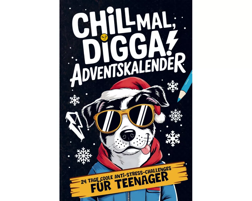 Chill Mal, Digga! Adventskalender für Teenager Jungs und Mädchen