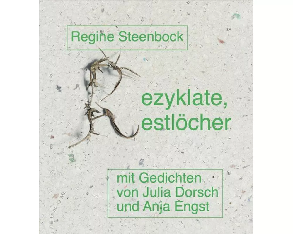 Rezyklate, Restlöcher