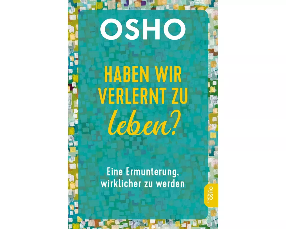 Haben wir verlernt zu leben?