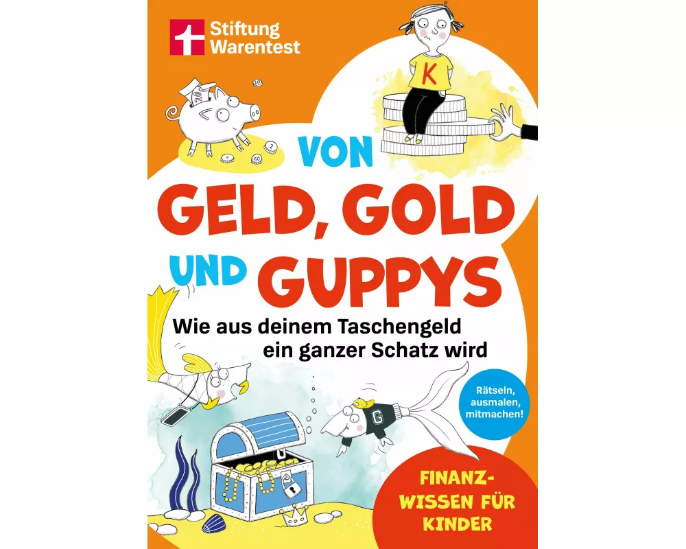Von Geld, Gold und Guppys