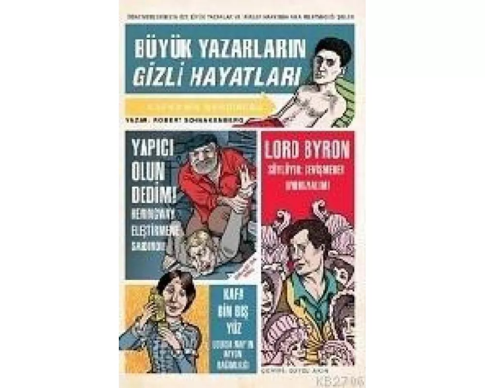 Büyük Yazarlarin Gizli Hayatlari