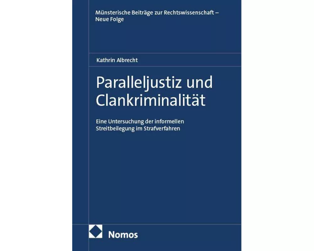 Paralleljustiz und Clankriminalität