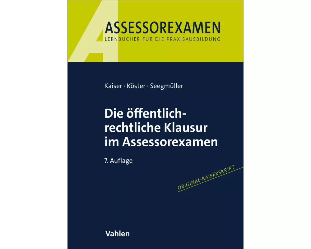Die öffentlich-rechtliche Klausur im Assessorexamen