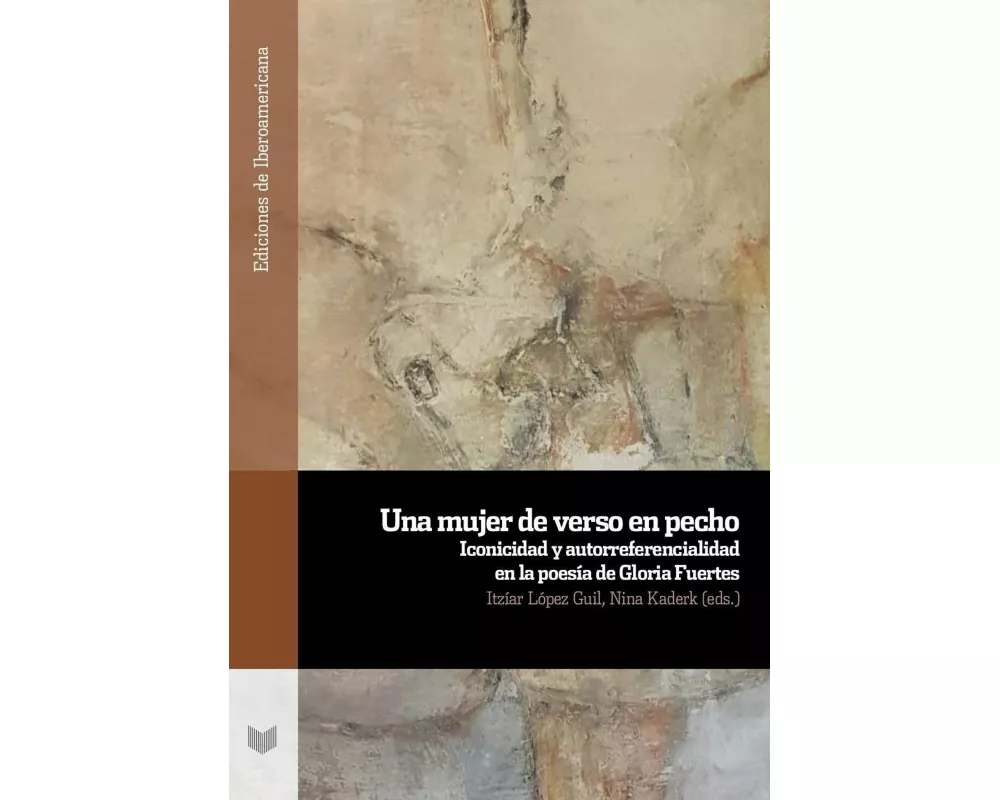 Una mujer de verso en pecho : iconicidad y autorreferencialidad en la poesía de Gloria Fuertes