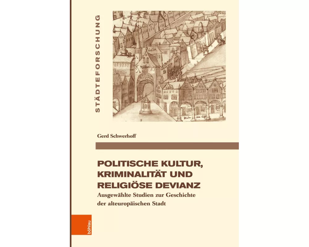 Politische Kultur, Kriminalität und religiöse Devianz
