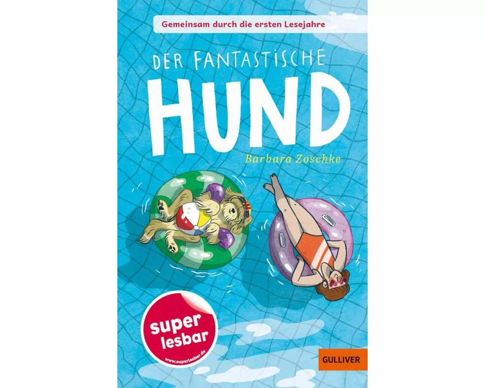 Gemeinsam durch die ersten Lesejahre. Der fantastische Hund