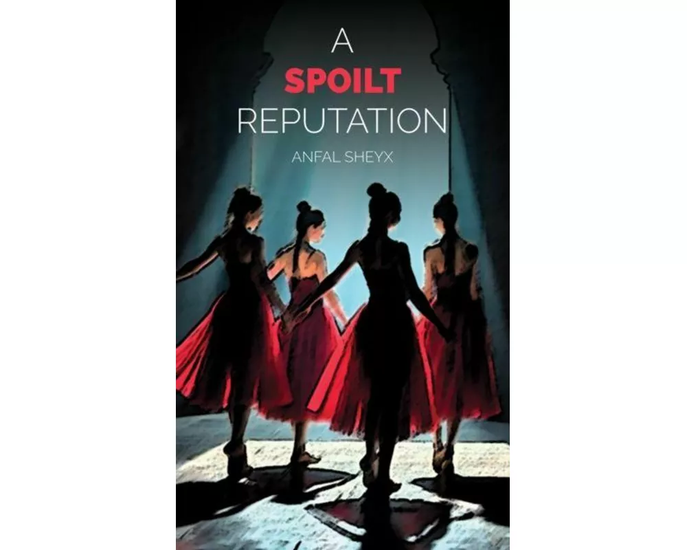 A Spoilt Reputation
