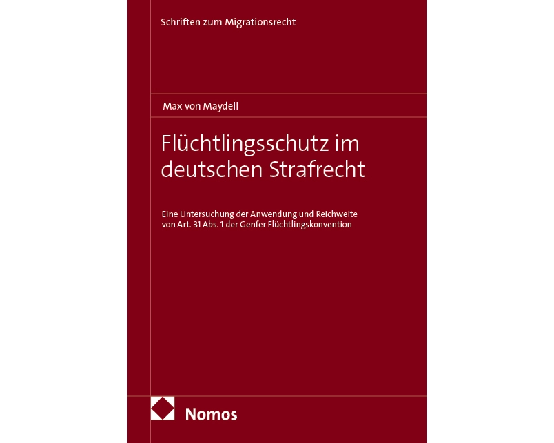Flüchtlingsschutz im deutschen Strafrecht