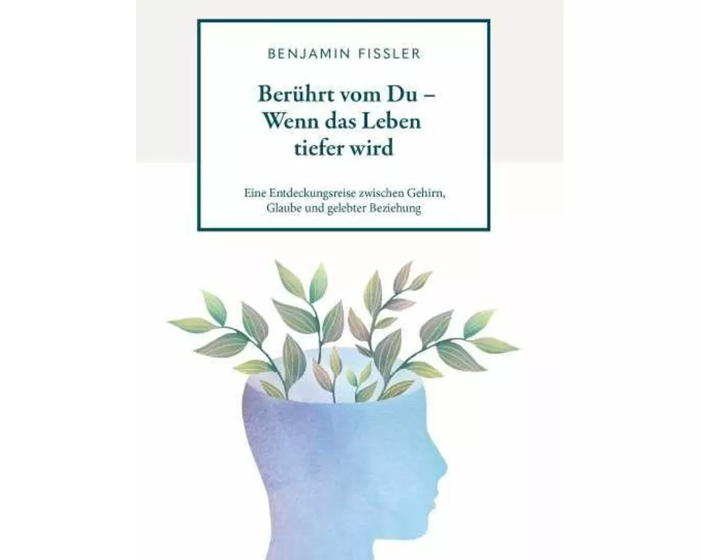 Berührt vom Du - Wenn das Leben tiefer wird