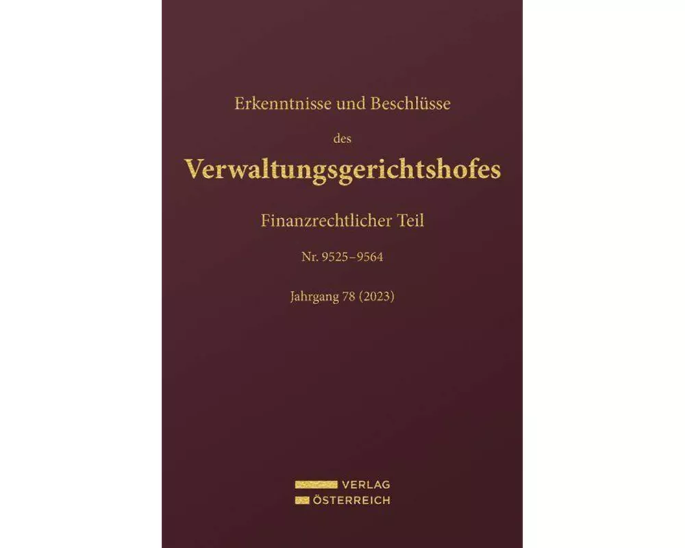 Erkenntnisse und Beschlüsse des Verwaltungsgerichtshofes