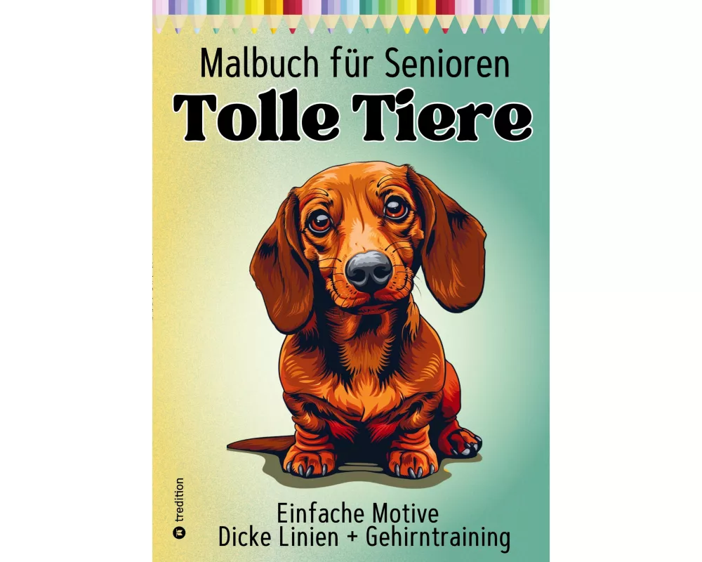 Malbuch für Senioren Tolle Tiere - Einfaches Malbuch