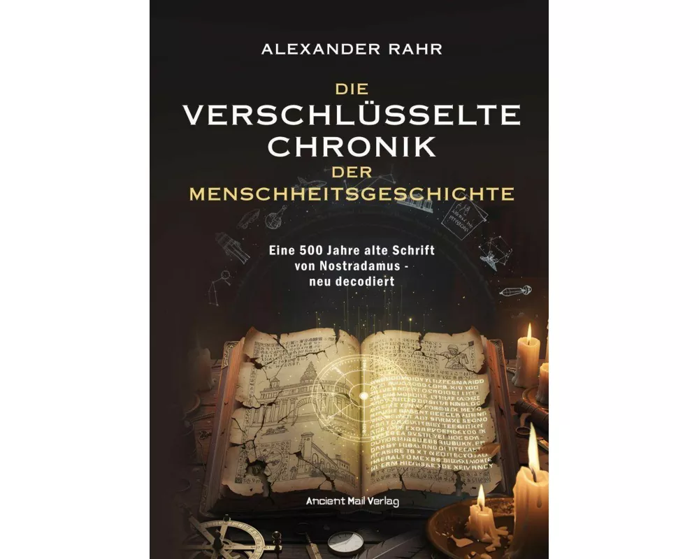 Die verschlüsselte Chronik der Menschheitsgeschichte